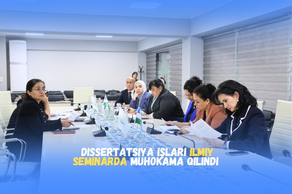 Dissertatsiya ishlari kafedralararo ilmiy seminarda muhokama qilindi